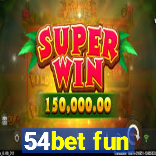 54bet fun